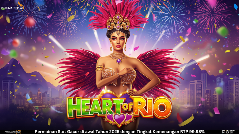 Heart of Rio – Slot Festival Brasil yang Penuh Warna, Irama, & JP
